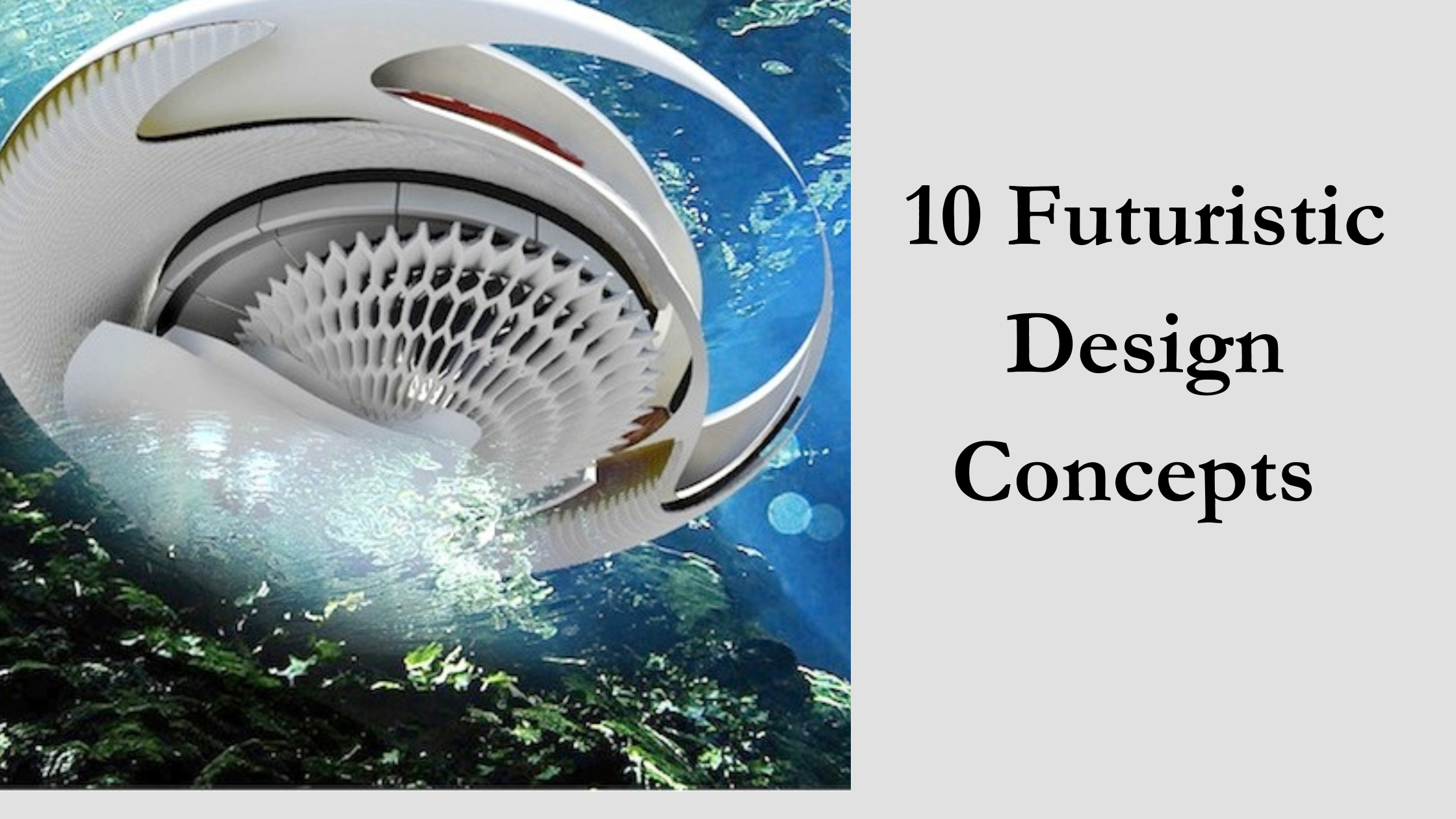 10 Futuristic Design Concepts