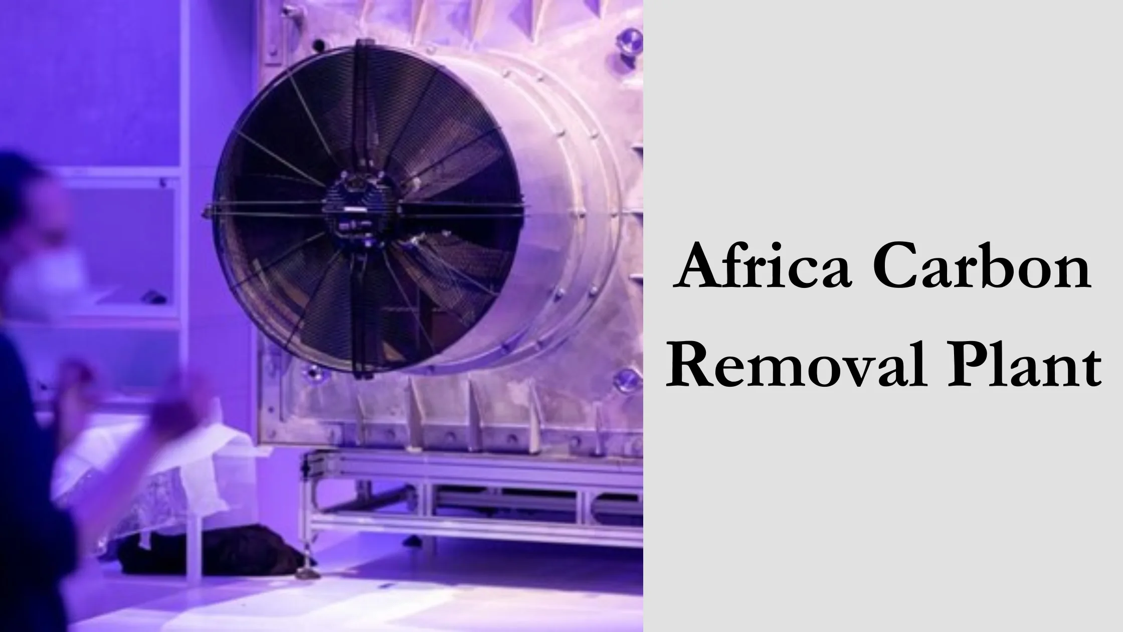 Africa Carbon Removal Plant