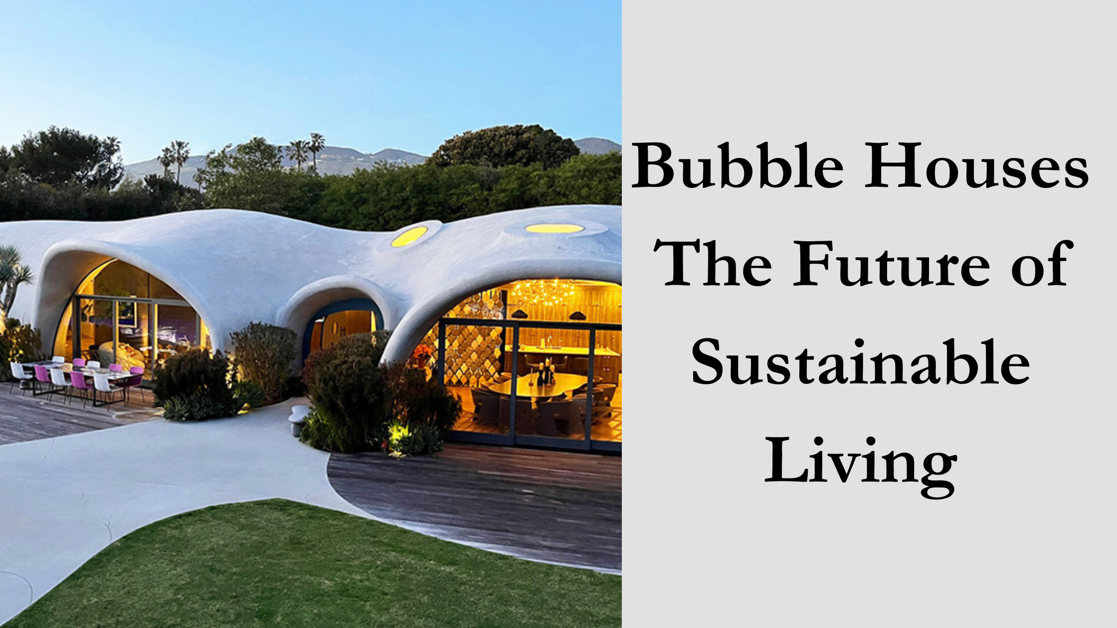 Bubble Houses