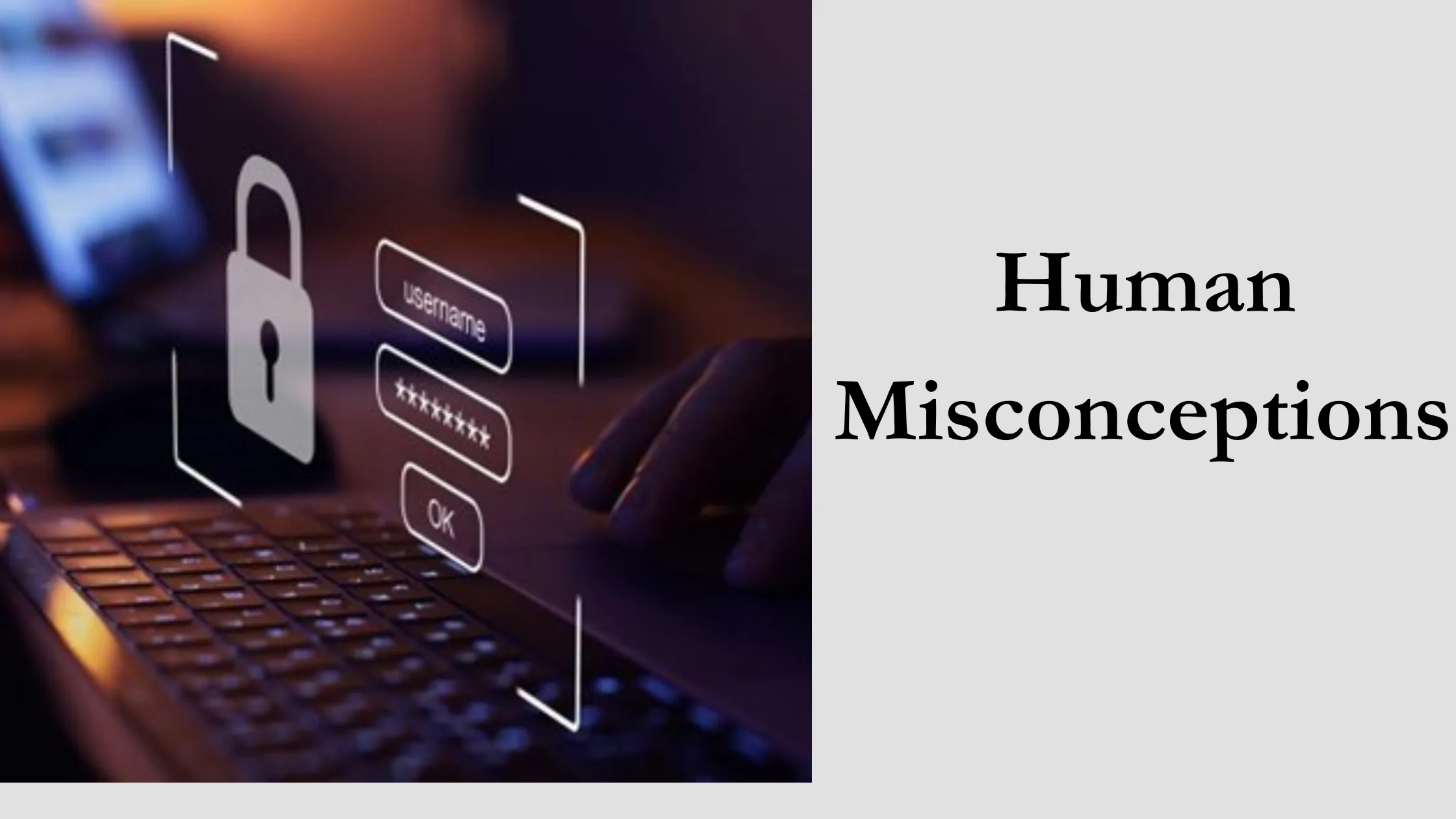 Human Misconceptions