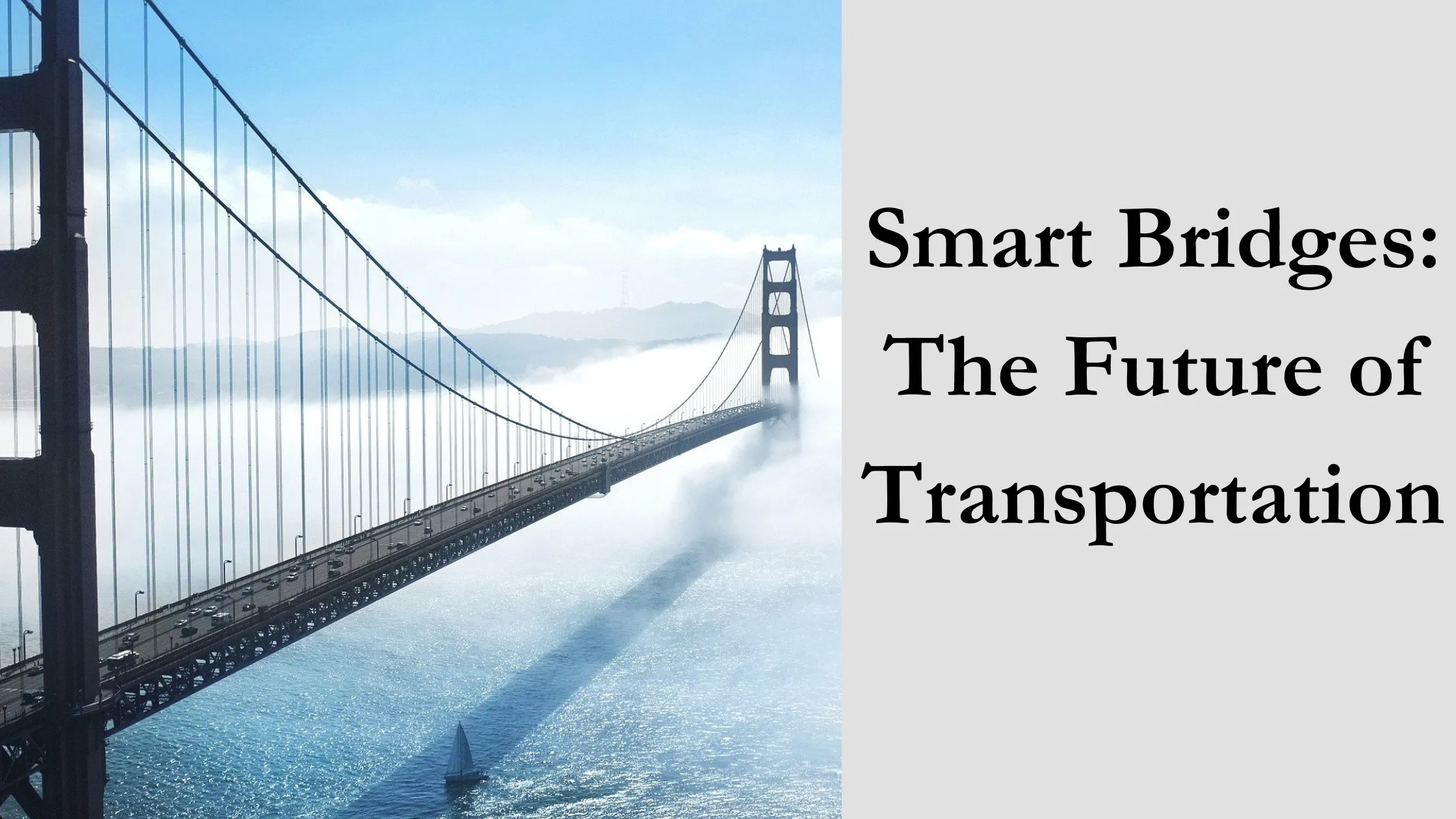 Smart Bridges