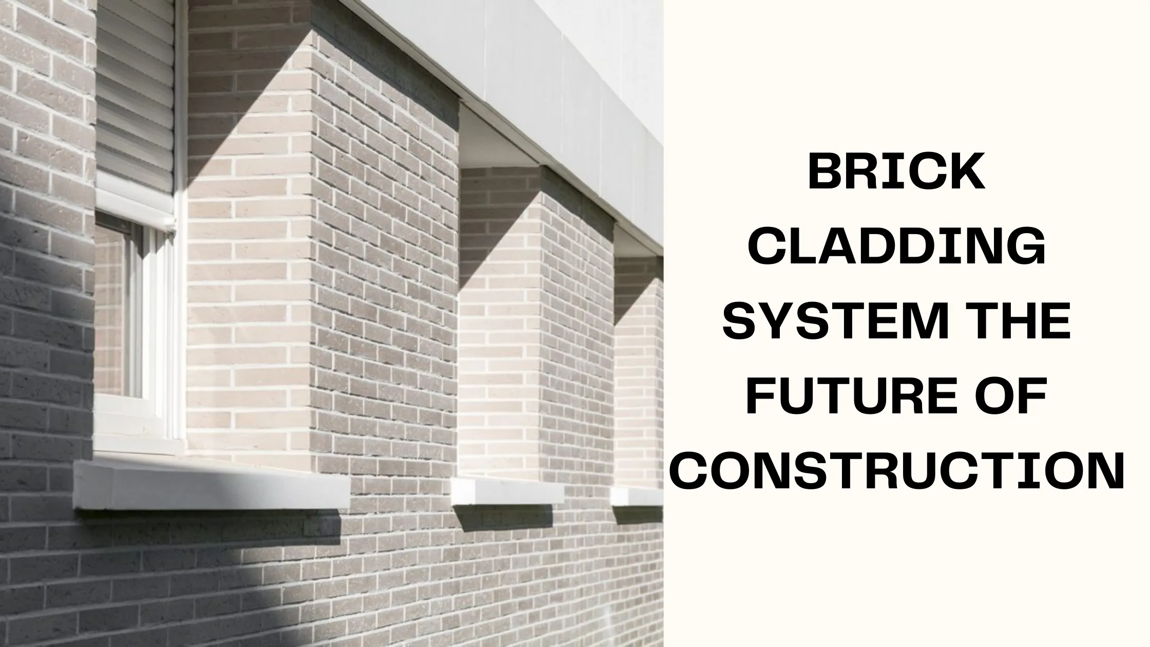 Brick Cladding System