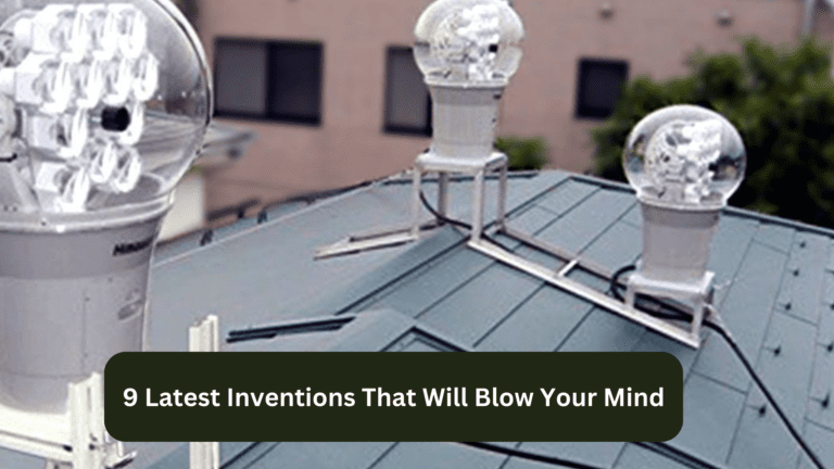 Latest Inventions That Will Blow Your Mind
