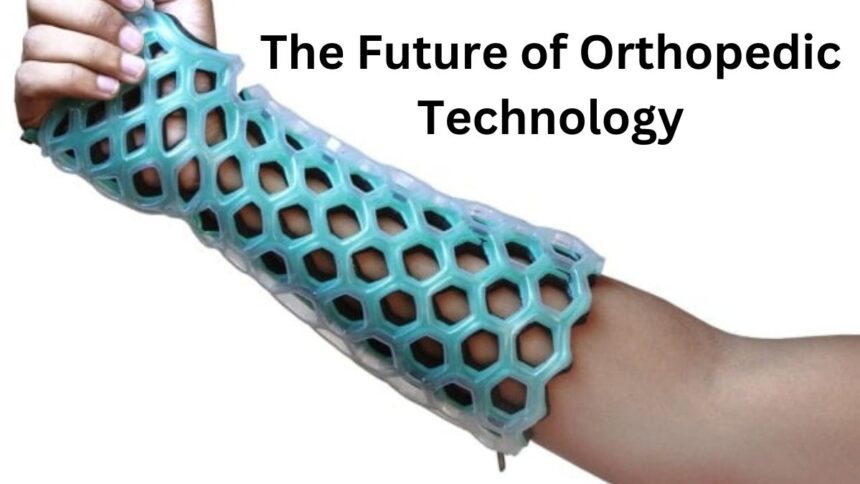 the Future of Orthopedic