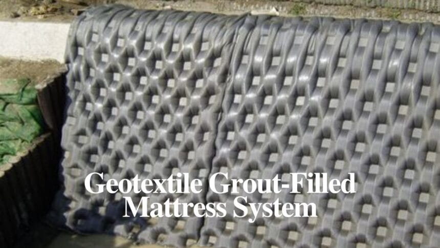 Geotextile Grout-Filled Mattress System